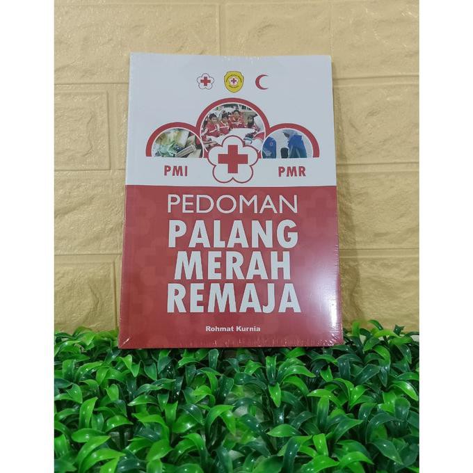 BUKU PEDOMAN PALANG MERAH REMAJA/PMI PMR