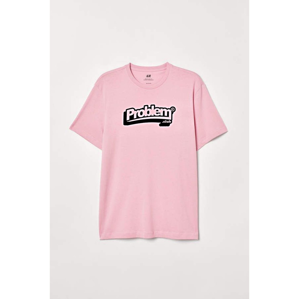 KAOS DISTRO PROBLEM KAOS UNISEX PROBLEM KAOS PROBLEM CEWE KAOS CEWE MURAH