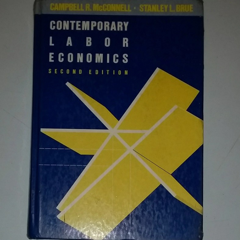 Contemporary Labor Economics. Second Edition. Campbell R. McConnell.