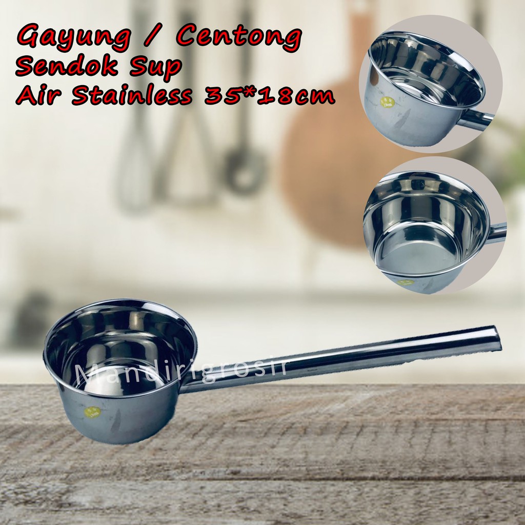 Centong *Gayung * Sendok Sup * Kuah * Air Stainless * 35x18cm