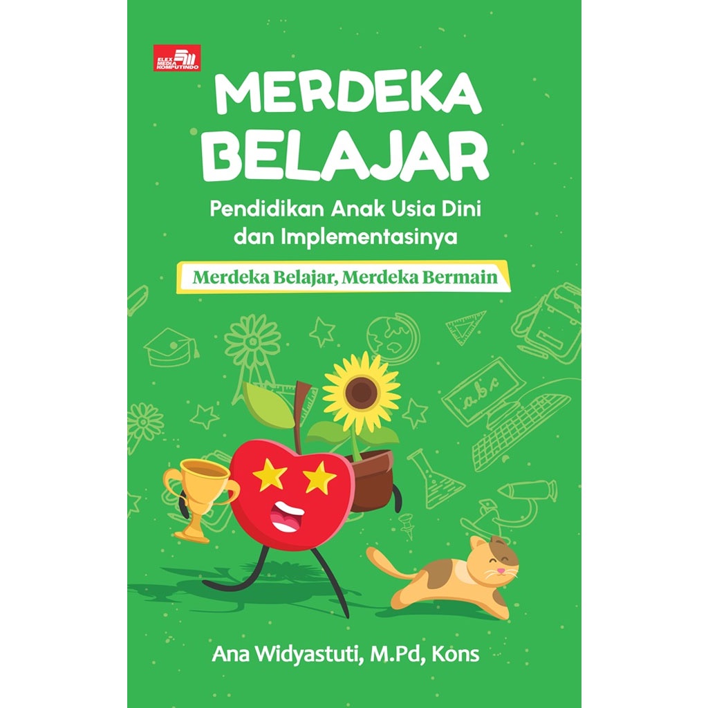 Gramedia Bali - Merdeka Belajar Pendidikan Anak Usia Dini dan Implementasinya: Merdeka Belajar, Merdeka Bermain