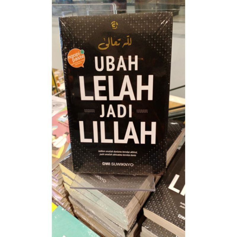 Ubah Lelah Jadi Lillah