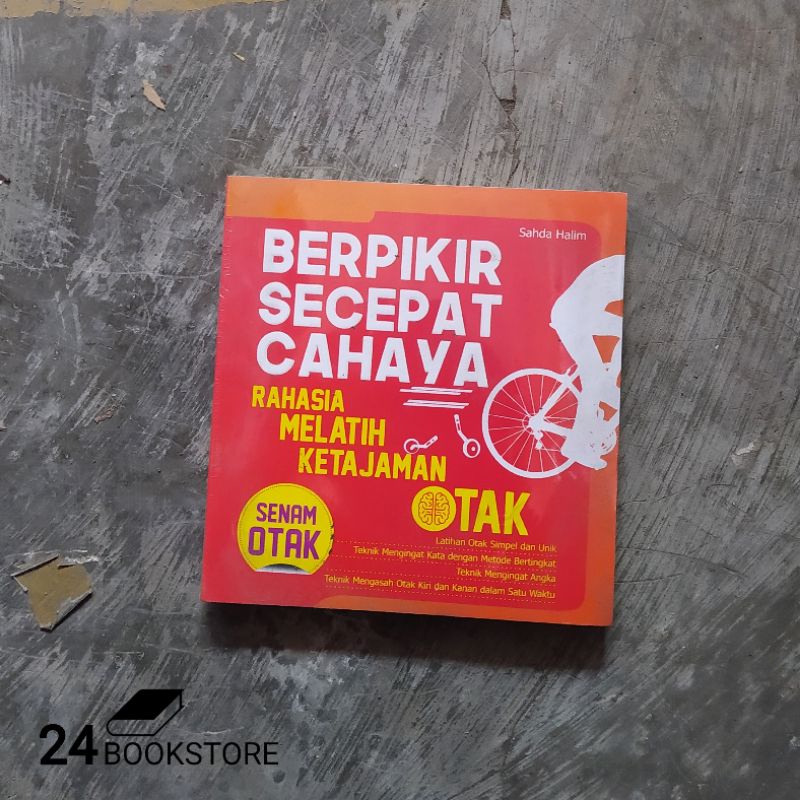 Berpikir Secepat Cahaya Rahasia Berlatih Ketajaman Otak - Senam Otak