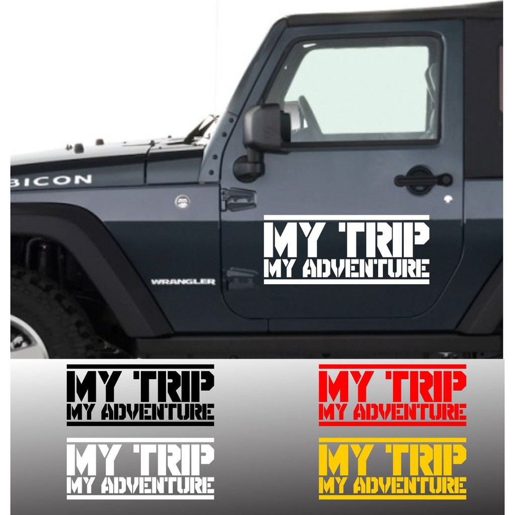 STIKER MOBIL MY TRIP MY ADVENTURE STIKER CUTTING STICKER MOBIL - MY TRIP MY ADVENTURE