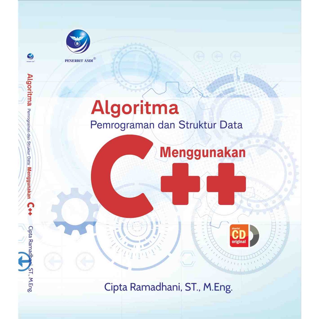 

Buku Algoritma Pemrograman dan Struktur Data Menggunakan C++ - Cipta Ramadhani, S.T., M.Eng