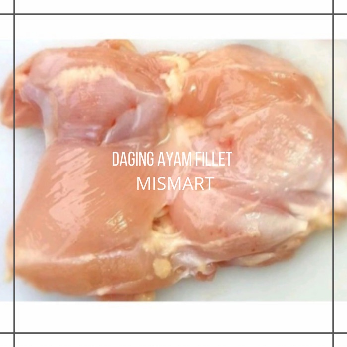 

FILLET PAHA AYAM - 1Kg - 1Kg