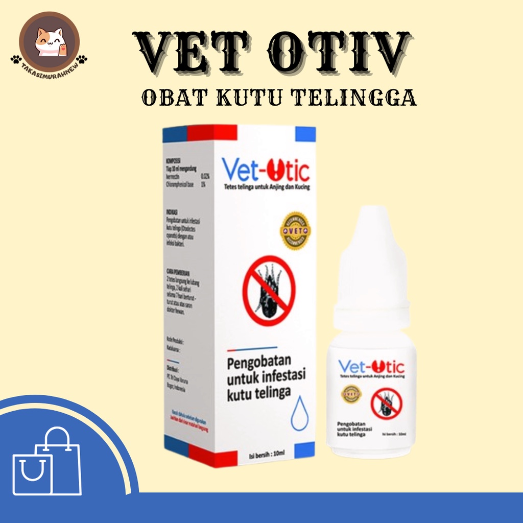 Obat Kutu Telinga Kucing dan Anjing Berkualitas Original Vet Otic Ampuh Termurah