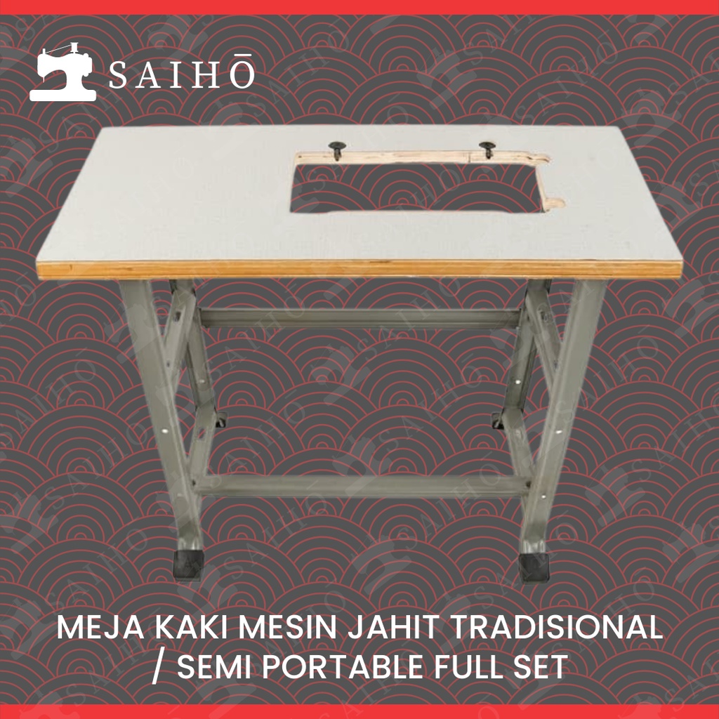 Meja dan Kaki Mesin Jahit Tradisional / Semi Portable  FULL SET