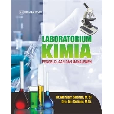 Jual Buku Pengelolaan Dan Manajemen Laboratorium Kimia Graha Ilmu