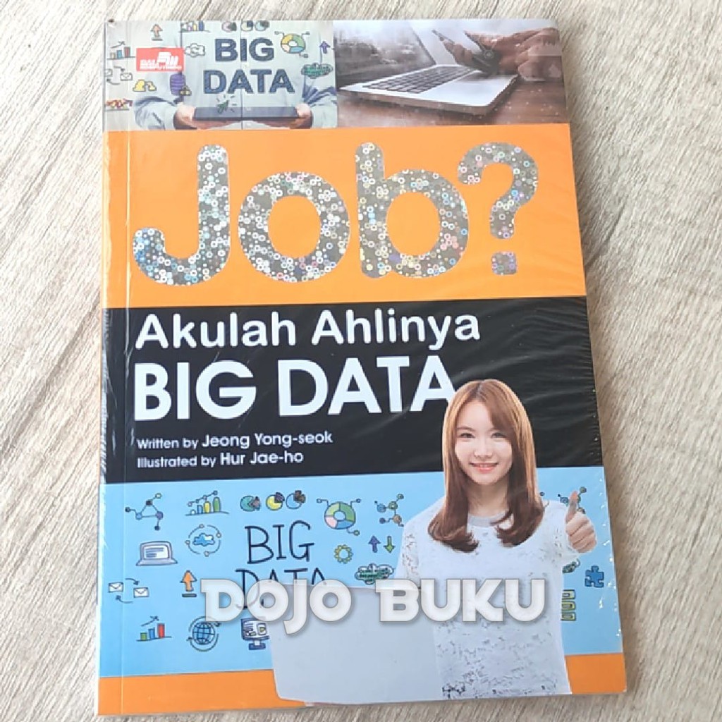 Job? Akulah Ahlinya Big Data by Elex Media