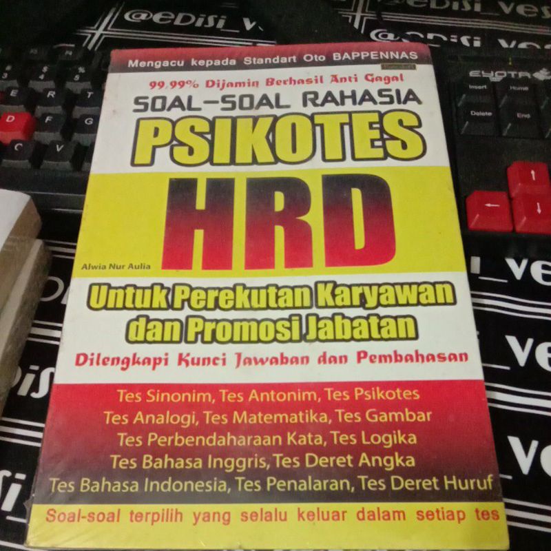 

BUKU SOAL-SOAL RAHASIA PSIKOTES HRD UNTUK PEREKUTAN KARYAWAN DAN PROMOSI JABATAN