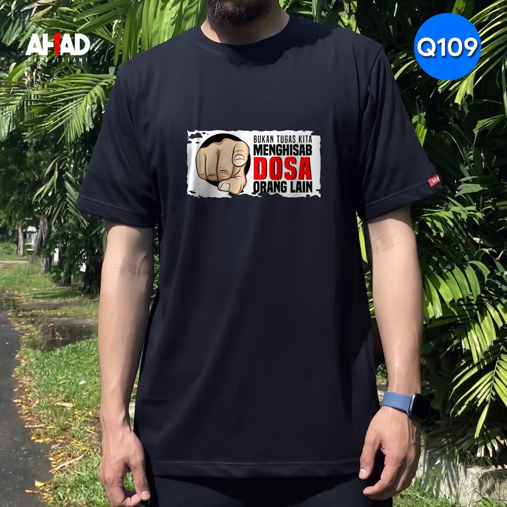 Kaos Islami Ahad - Bukan tugas kita menghisab dosa orang lain Q109