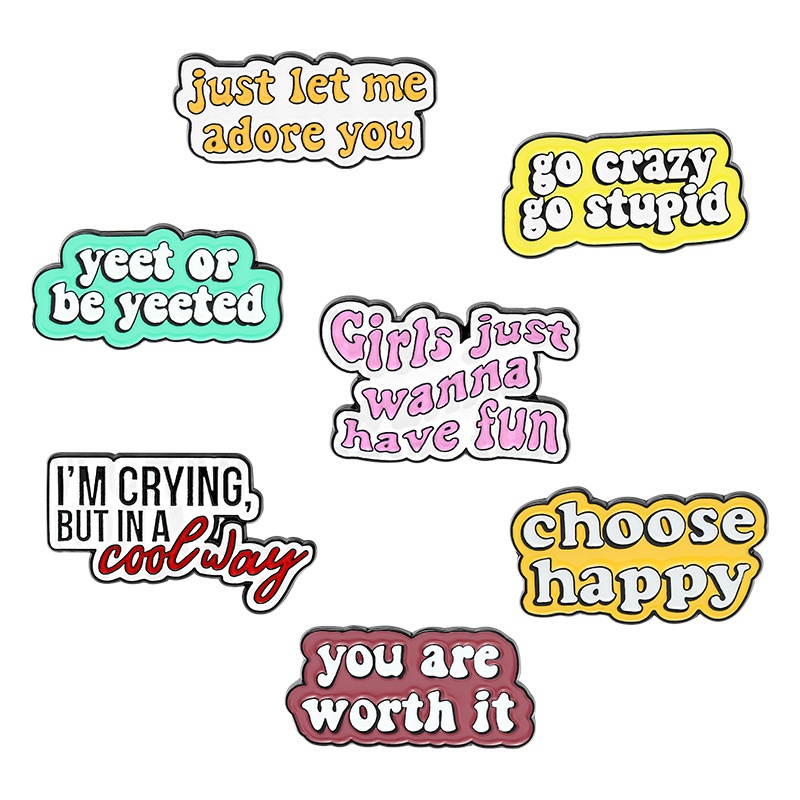 Fun Quotes Enamel Pins Choose Happy You Are Worth It Brooches Dialog Badge Denim Shirt Lapel Pin Bag Jewelry