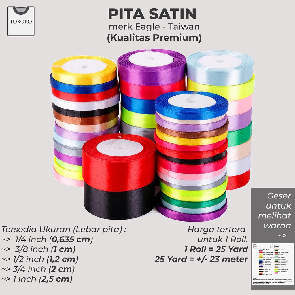 

Pita Satin 2,5 CM / 1 INCH 25 YARD (BRAND EAGLE)