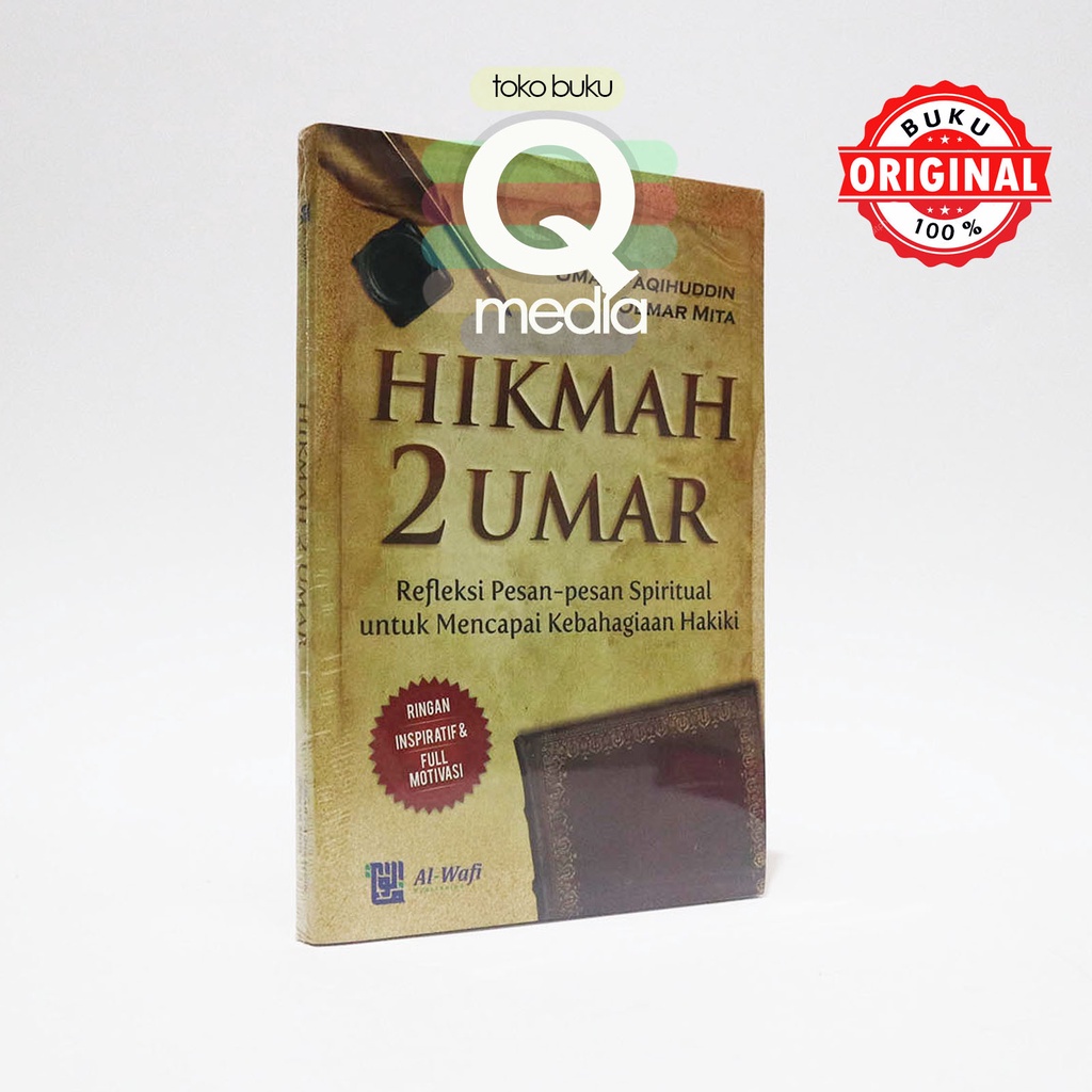 Hikmah 2 Umar | Al Wafi | Refleksi Pesan-Pesan Spiritual Untuk Mencapai Kebahagiaan Hakiki