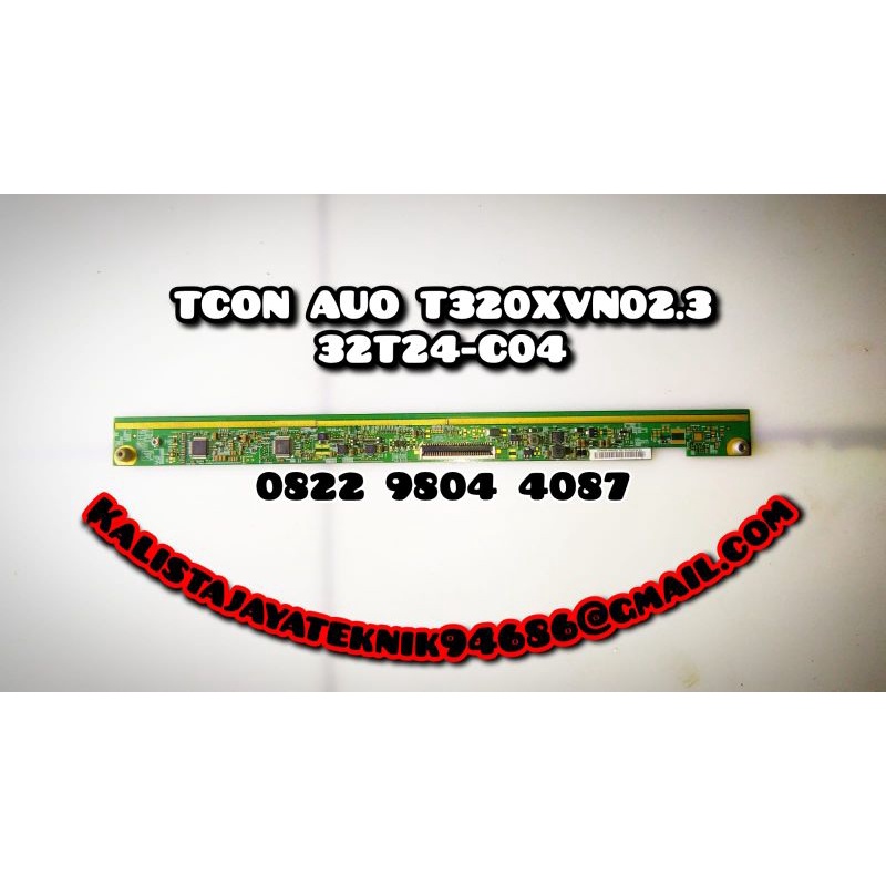 TCON T320XVN02.3 TCON AUO 32T24-C04 TCON PANEL T320XVN02.3 TCON LOGIC 32T24-C04 TCON TV LED 32 POLYT