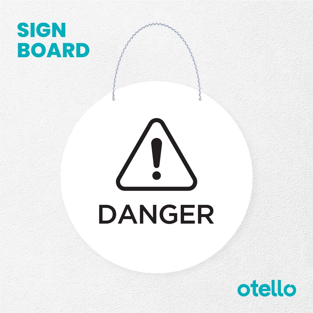 Otello Sign Danger Signage Board Acrylic Papan Gantung Label Akrilik Rantai Petunjuk Toko Modern Minimalist Kafe Restoran Kantor Gedung Cafe