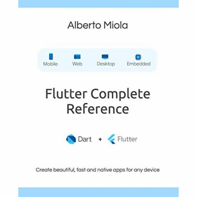 

Buku Flutter Complete Reference By Alberto Miola