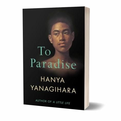 

Novel Import Yanagihara- To Paradise (UK/PB) by Hanya Yanagihara