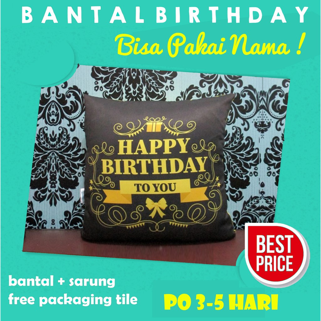 (Custom Nama) Bantal Kado Hadiah Ulang Tahun Ukuran 30 x 30 atau 40x40