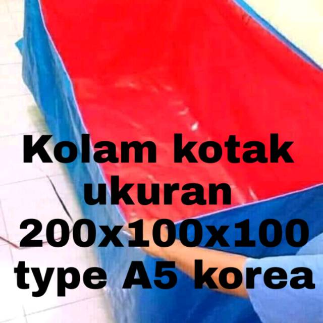 Terpal Kolam ikan ukuran{ 200x100x100 }type A5 KOREA 100% ORIGINAL KUALITAS COCOK UNTUK TERNAK IKAN 