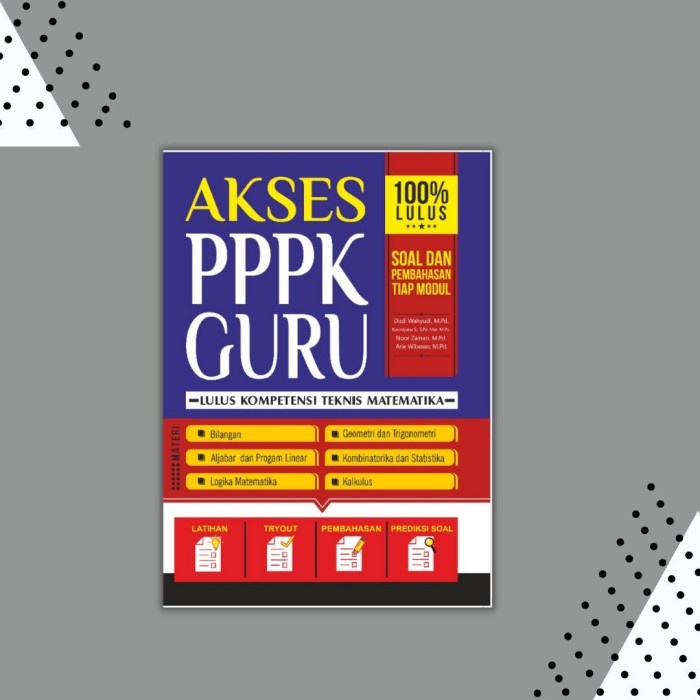 

Buku Akses PPPK Guru Lulus Kompetensi Teknis Matematika PPPk 2021 KPL133