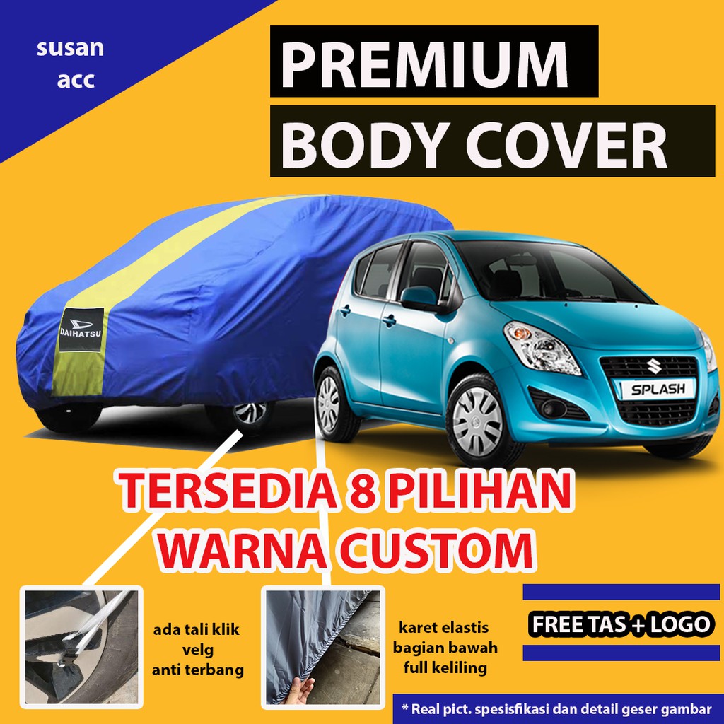 Body Cover Mobil SPLASH / Sarung Mobil Splash / Mantel Mobil Splash / Mantol Splash / Selimut Splash