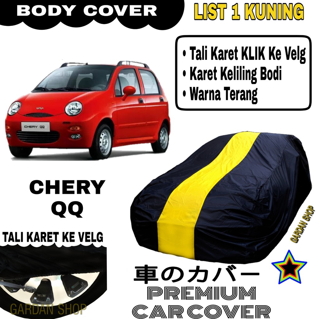 Body Cover CHERY QQ List Single KUNING Sarung Mobil Penutup Chery PREMIUM