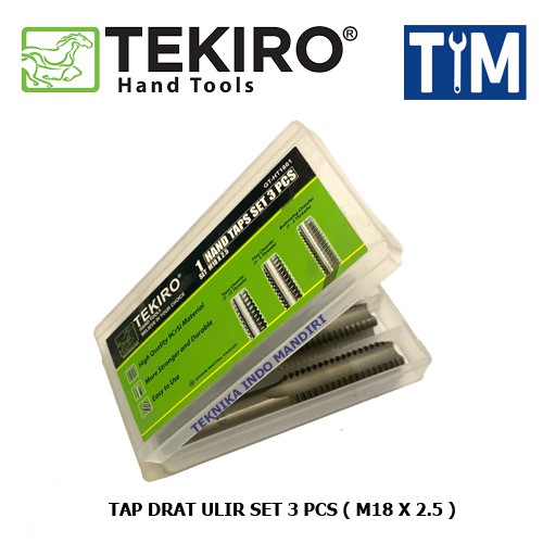 TEKIRO Tap Drat Ulir Set 3 PCS M18 x 2.5 / Hand Taps Set 3 PCS