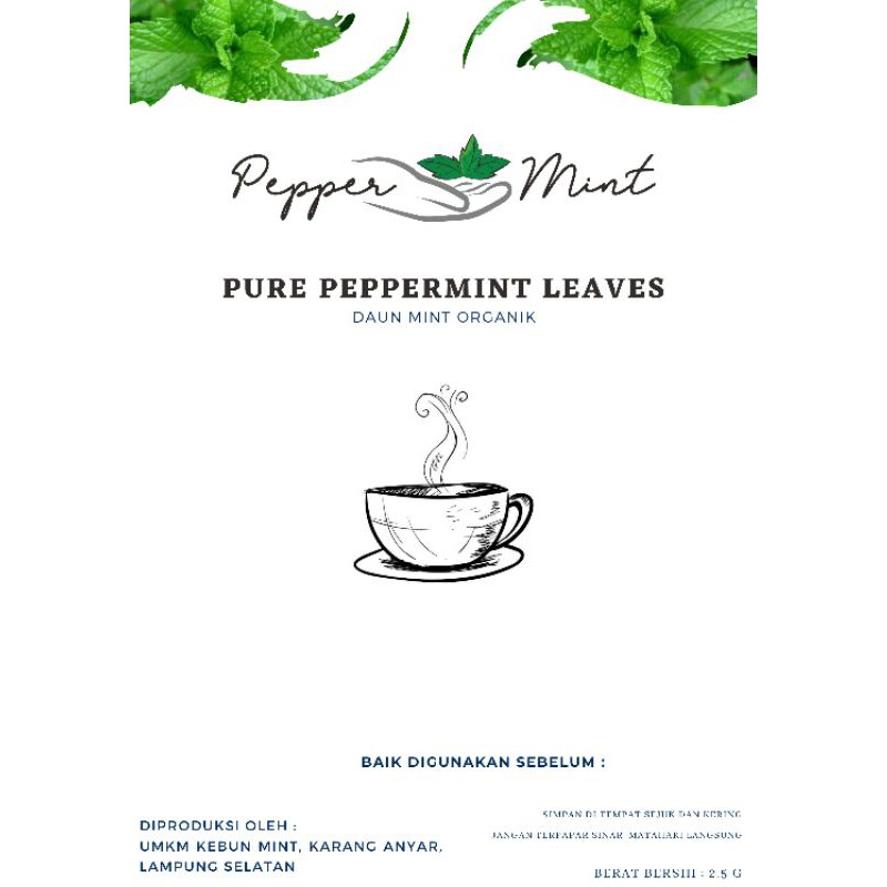 

Pure Pepper Mint Leaves berat bersih : 2.5Gram