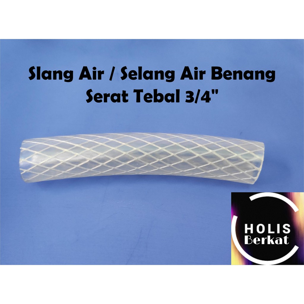 Slang Air / Selang Air Benang Serat Tebal 3/4&quot; Per Meter