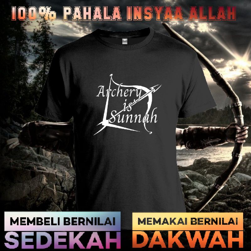 tshirt baju kaos archery is sunnah , kaos memanah ,kaos panahan, kaos dakwah , kaos archery, kaos su