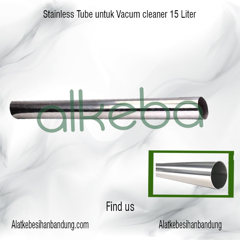 Spare Part Vacuum Cleaner Stick Stainless Tube / pipa vacum cleaner 15 liter