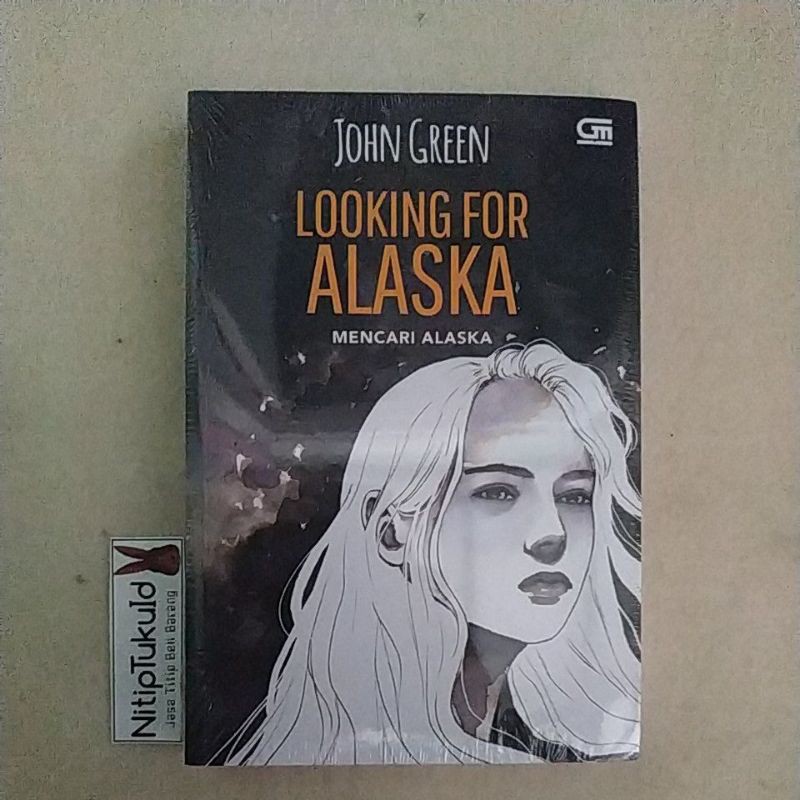 Looking for Alaska (Mencari Alaska) - John Green