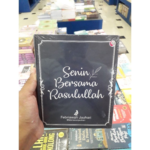 BUKU SENIN BERSAMA RASULULLAH HC - FEBRIAWAN JAUHARI