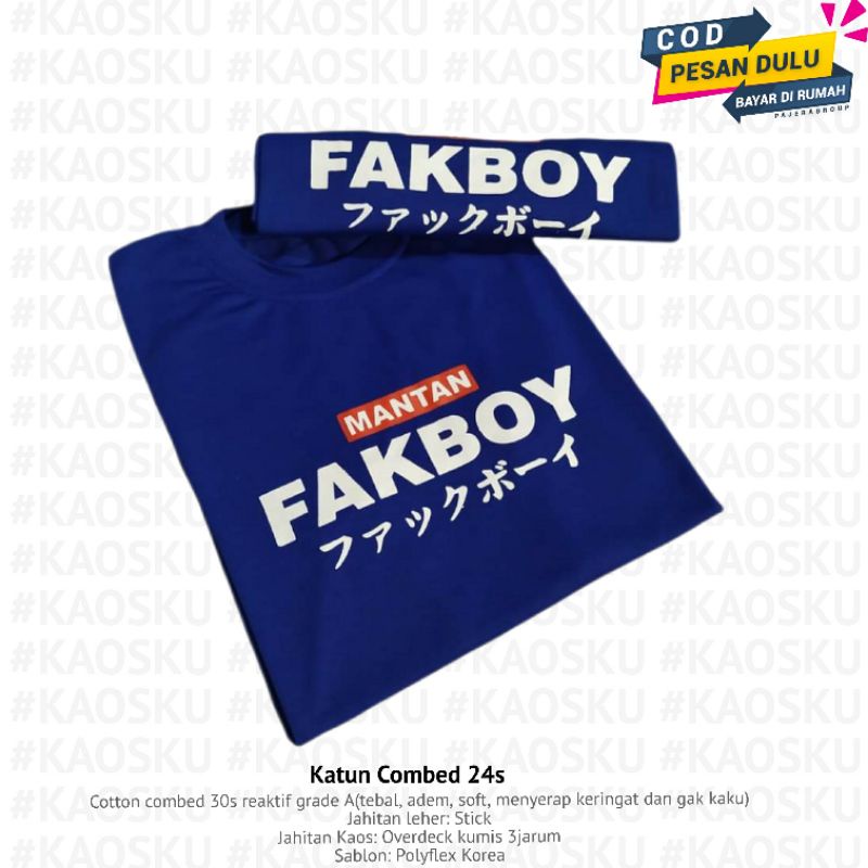 Kaos Pria FAKBOY