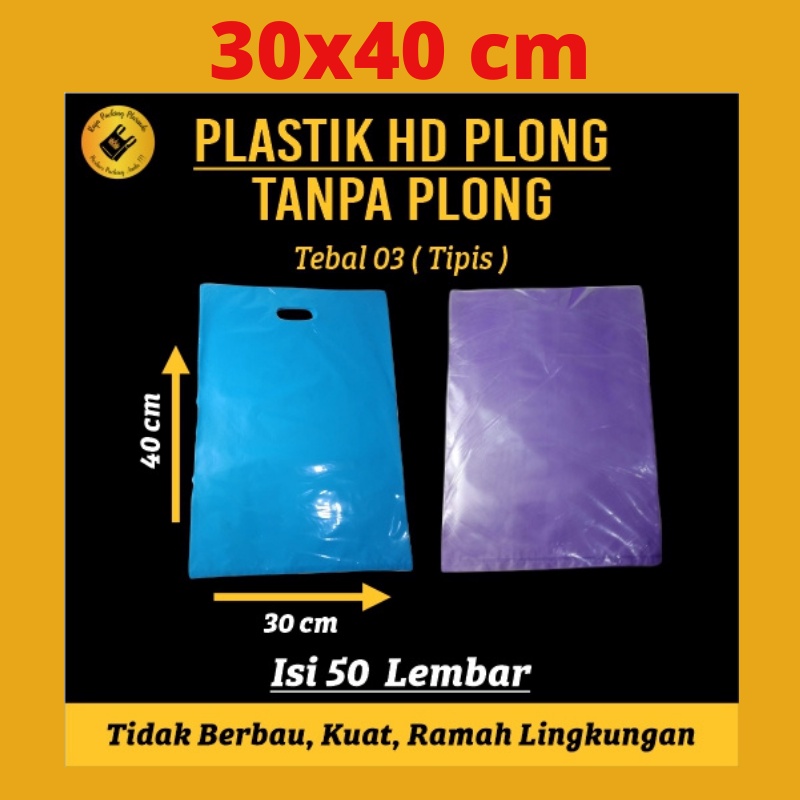 Plastik Packing Tebal 0,3 ( TIPIS ) isi 50pc Uk 30x40 HD Plong  / Plastik Olshop HD Tanpa Plong / Plastik / Kresek / Plastik Olshop / Plastik Packing Olshop / Plastik Packing Termurah