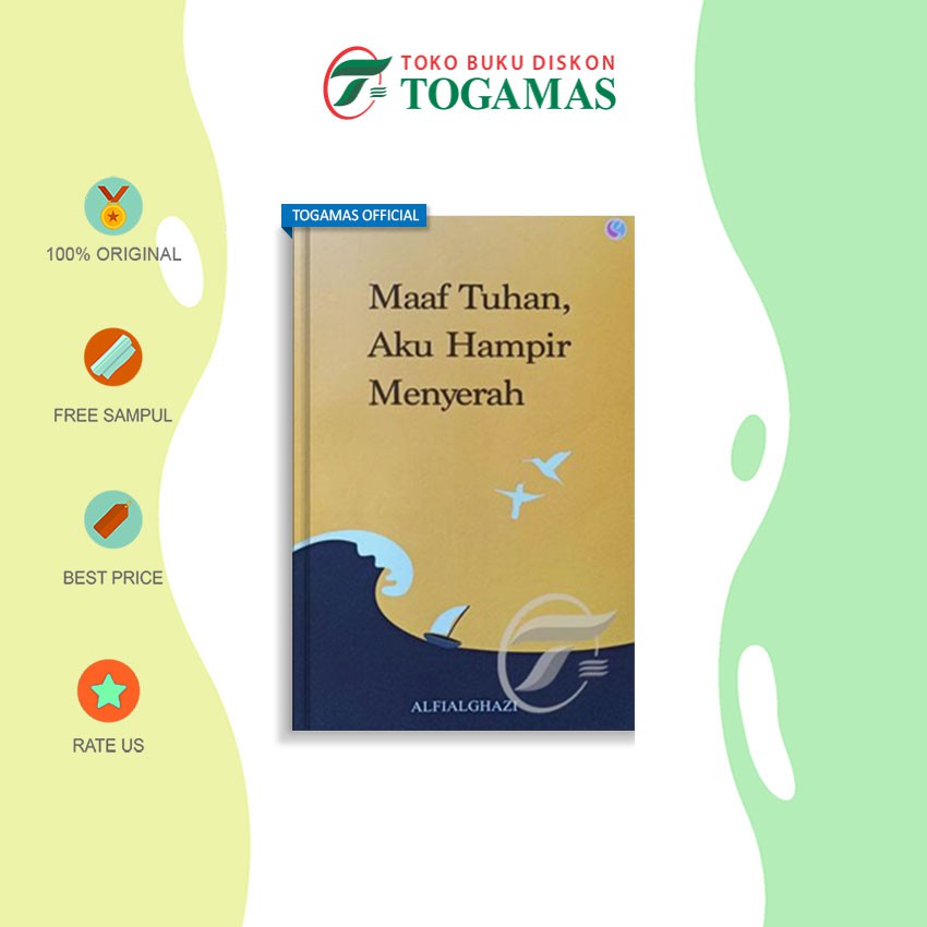 Maaf Tuhan, Aku Hampir Menyerah