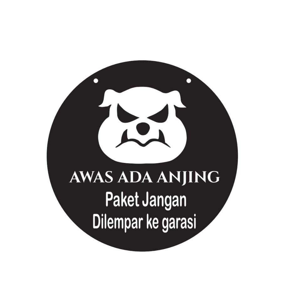 

AWAS ADA ANJING 20Cm Signboard Akrilik UV Print