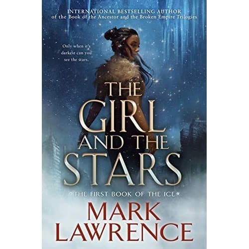 The Girl and the Stars by Mark Lawrence (HC)