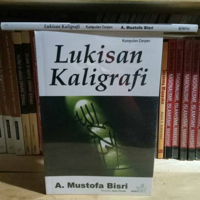 Lukisan Kaligrafi Kumpulan Cerpen Karya A Mustofa Bisri Shopee Indonesia