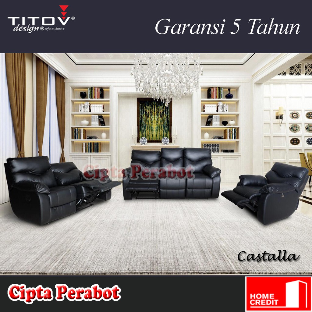 Sofa Titov Recliner Bongkar Pasang Original Castalla Garansi 5 Tahun