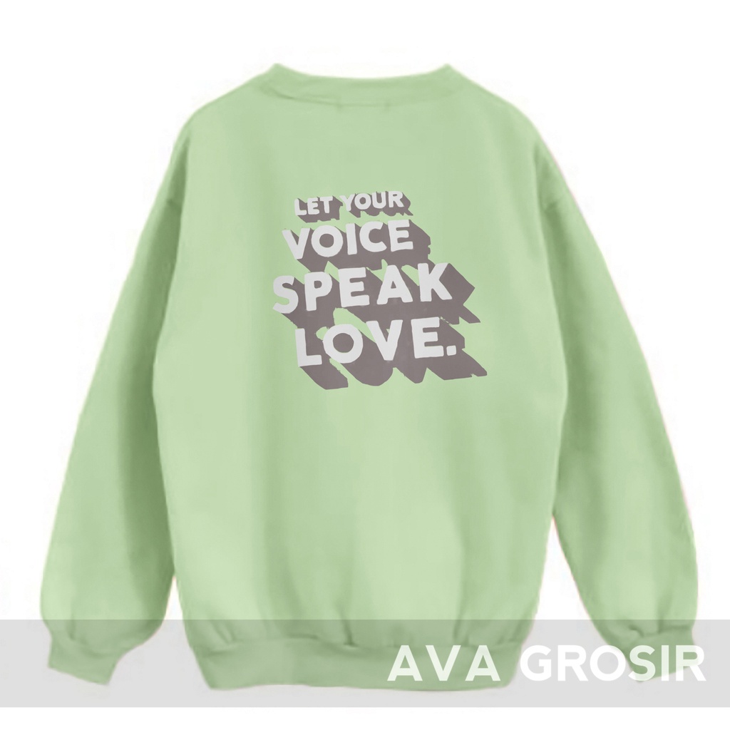 Sweater Crewneck Voice Speak Love  - Pakaian Wanita Dan Pria - Allsize - Bahan Fleece tebal dan lembut