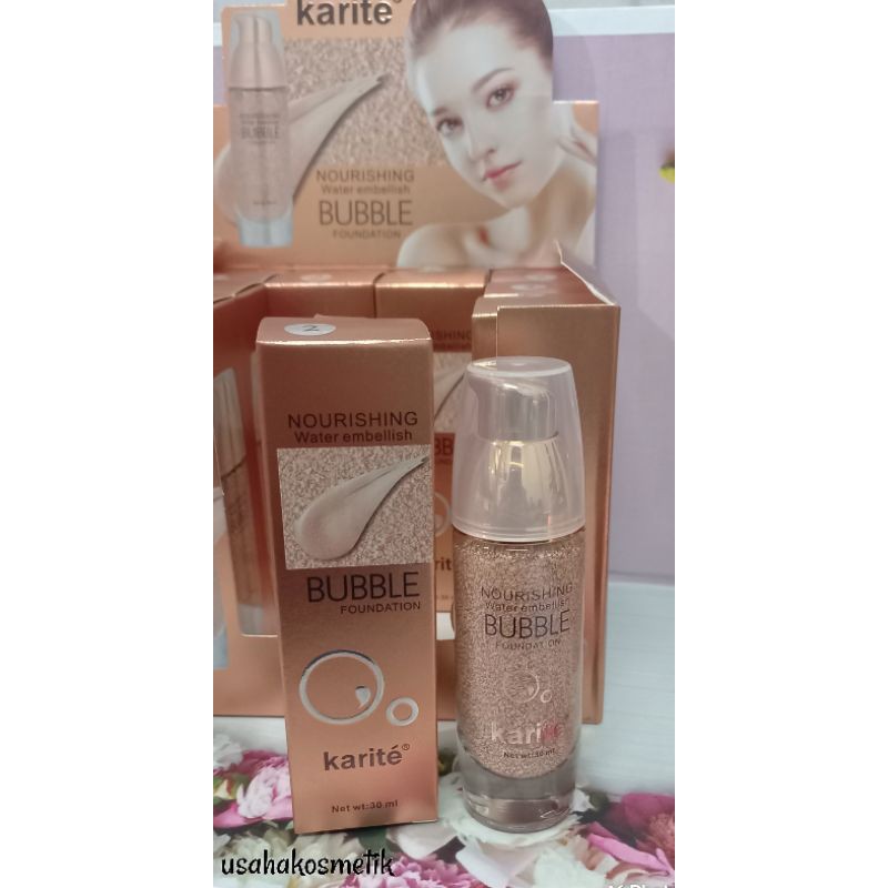 TERMURAH !!!  FOUNDATION BUBBLE / NOURISHING WATER EMBELLISH KARITE NO 68131-47