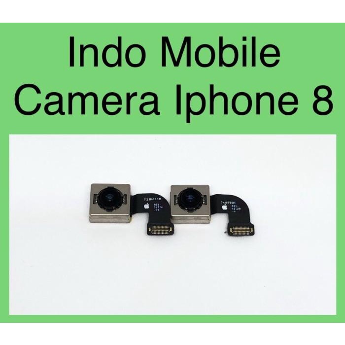 CAMERA BELAKANG IPHONE 8 ORIGINAL / BACK CAMERA IPHONE 8