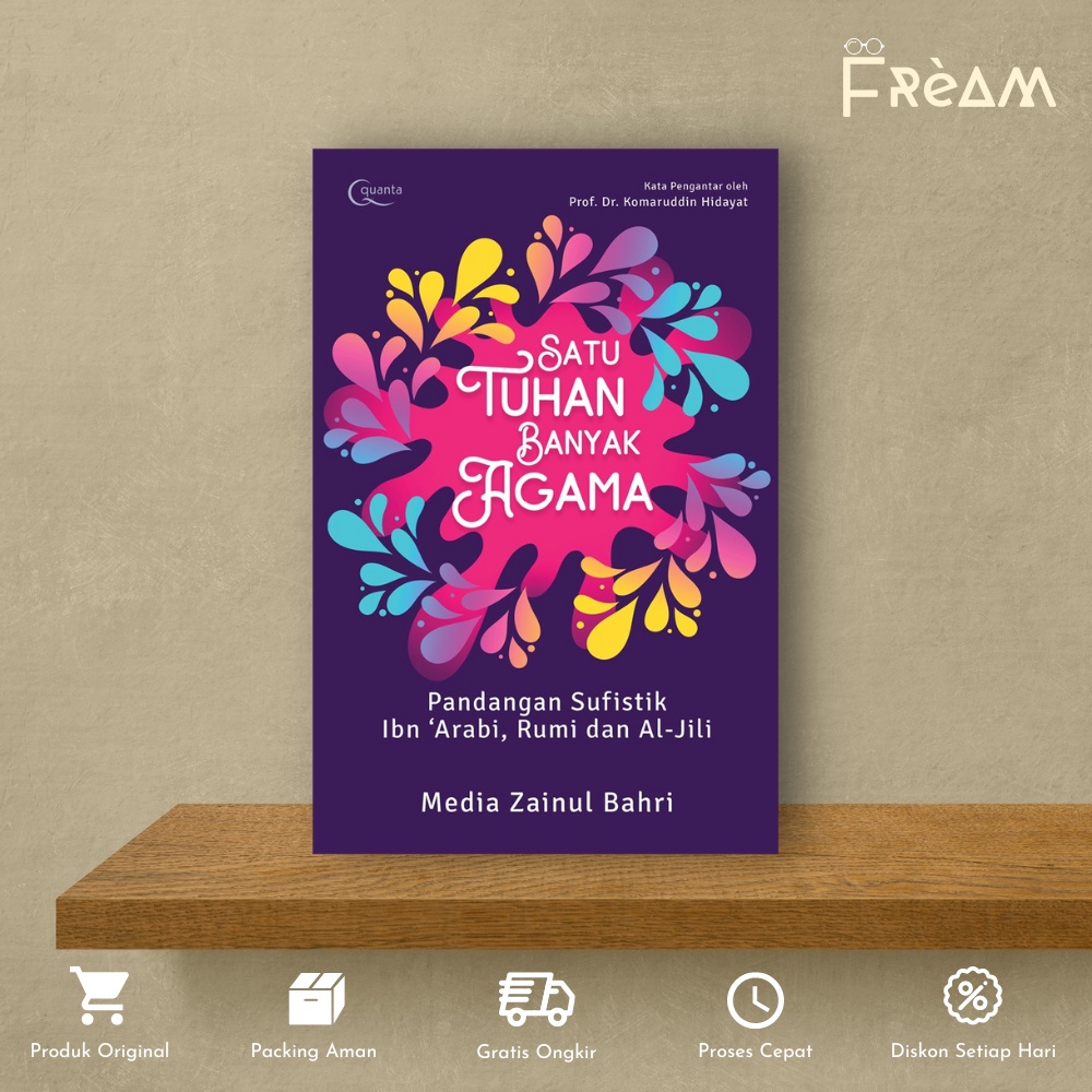 Buku Religi Satu Tuhan Banyak Agama: Pandangan Sufistik Ibn 'Arabi, Rumi dan Al-JIli by Media Zainul