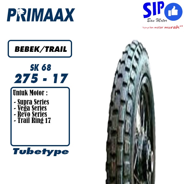 Ban motor bebek dan trail Primaax SK68 275 17 tubetype