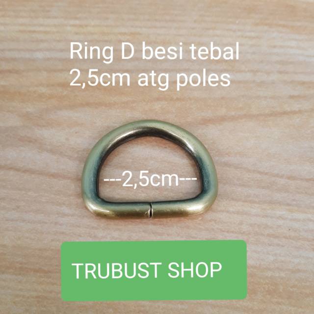 Ring d tas 2,5cm besi tebal warna atg poles jual per 1pc