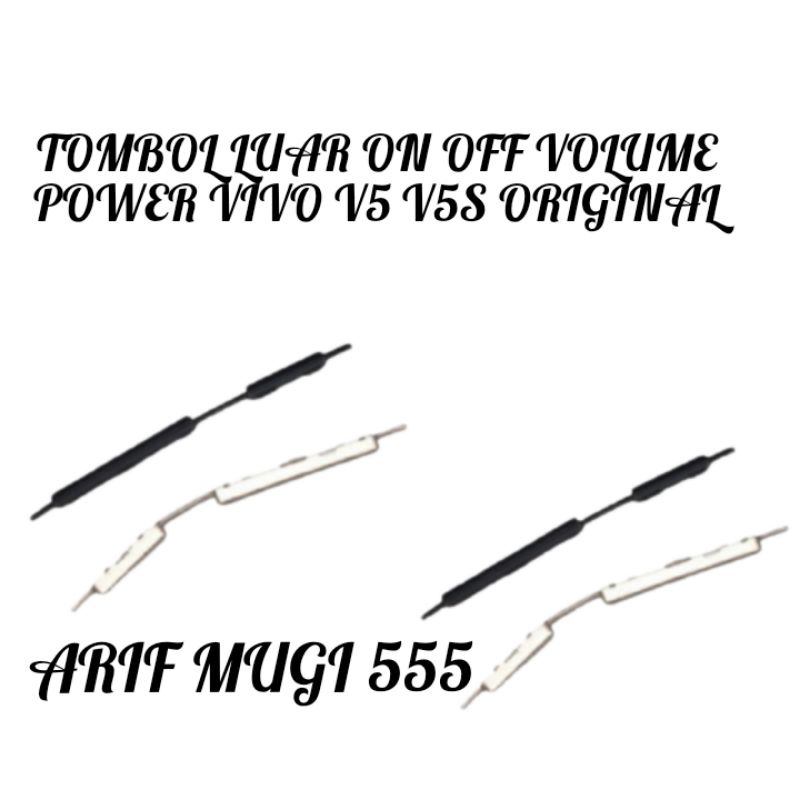 TOMBOL LUAR ON OFF VOLUME POWER VIVO V5 V5S ORIGINAL