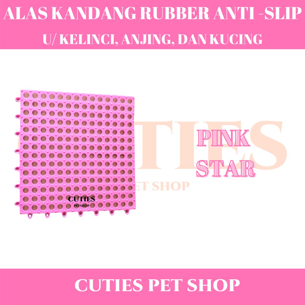ALAS KANDANG KARET RUBBER ANTI -SLIP / ANJING KUCING KELINCI ANTI LICIN BERKUALITAS-PINK STAR